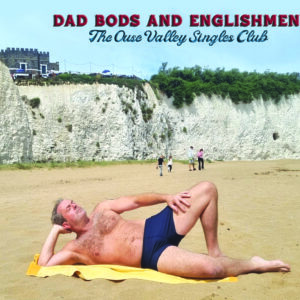 Pre-Order: Dad Bods And Englishmen (Out Oct 25th)
